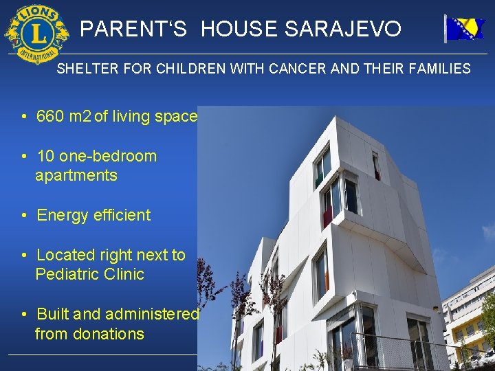 PARENT‘S HOUSE SARAJEVO SHELTER FOR CHILDREN WITH CANCER AND THEIR FAMILIES • 660 m