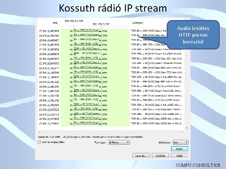 Kossuth rádió IP stream Audió letöltés HTTP porton keresztül COMPU-CONSULT Kft. 