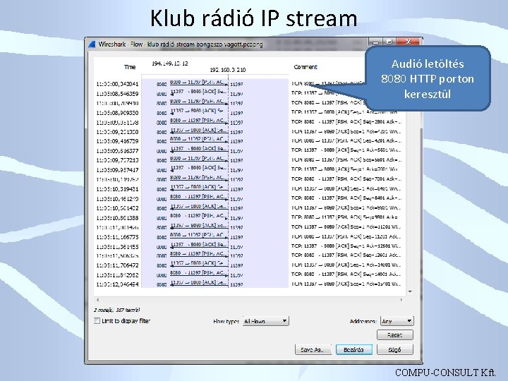 Klub rádió IP stream Audió letöltés 8080 HTTP porton keresztül COMPU-CONSULT Kft. 