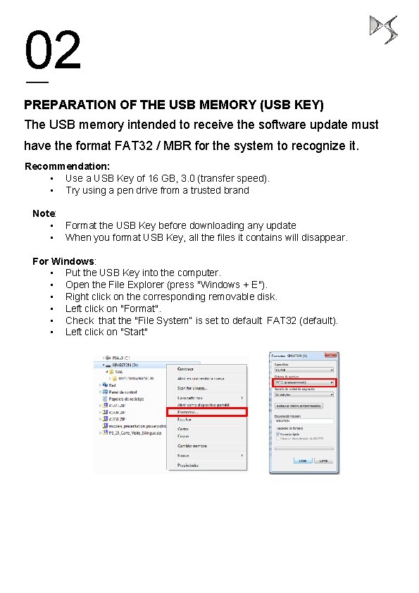 02 PREPARATION OF THE USB MEMORY (USB KEY) The USB memory intended to receive