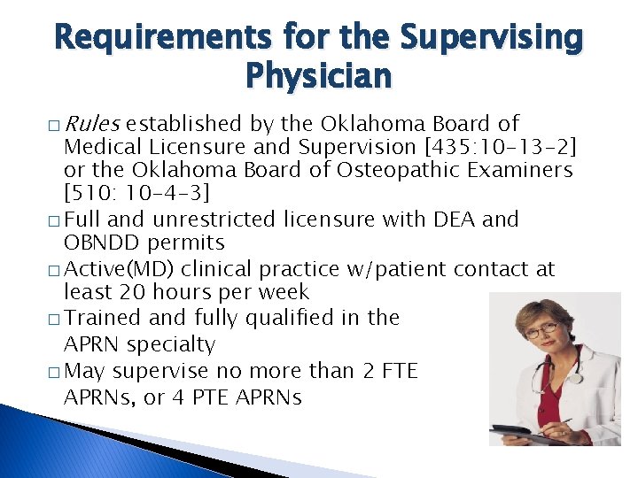 Requirements for the Supervising Physician � Rules established by the Oklahoma Board of Medical