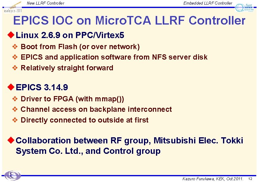 New LLRF Controller Embedded LLRF Controller EPICS IOC on Micro. TCA LLRF Controller u