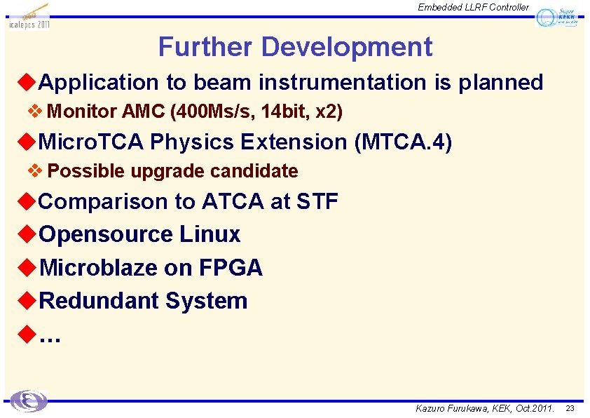 Embedded LLRF Controller Further Development u. Application to beam instrumentation is planned v Monitor