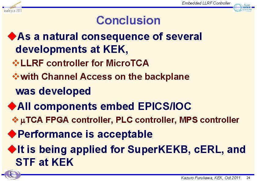 Embedded LLRF Controller Conclusion u. As a natural consequence of several developments at KEK,