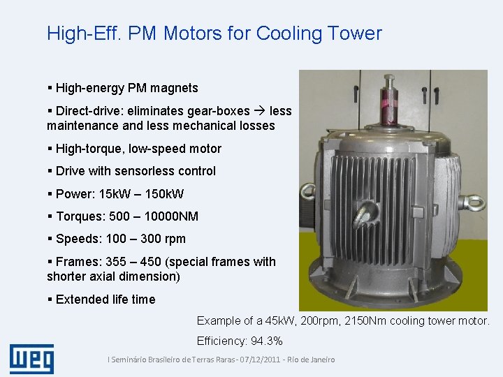 High-Eff. PM Motors for Cooling Tower § High-energy PM magnets § Direct-drive: eliminates gear-boxes