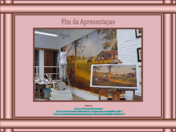 Fontes: http: //www. areider. com. br/ http: //www. pleinairstudio. com. br/professores/alexandre-reider/ http: //joserosarioart. blogspot.