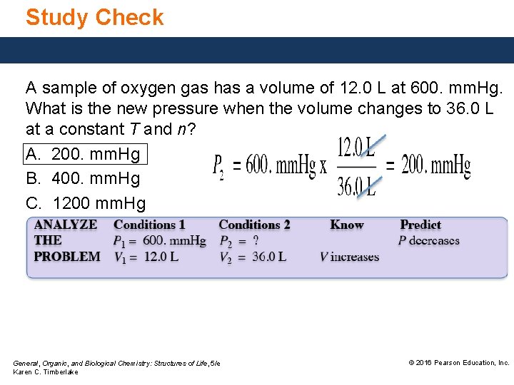 Study Check A sample of oxygen gas has a volume of 12. 0 L