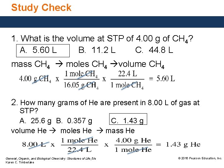 Study Check 1. What is the volume at STP of 4. 00 g of