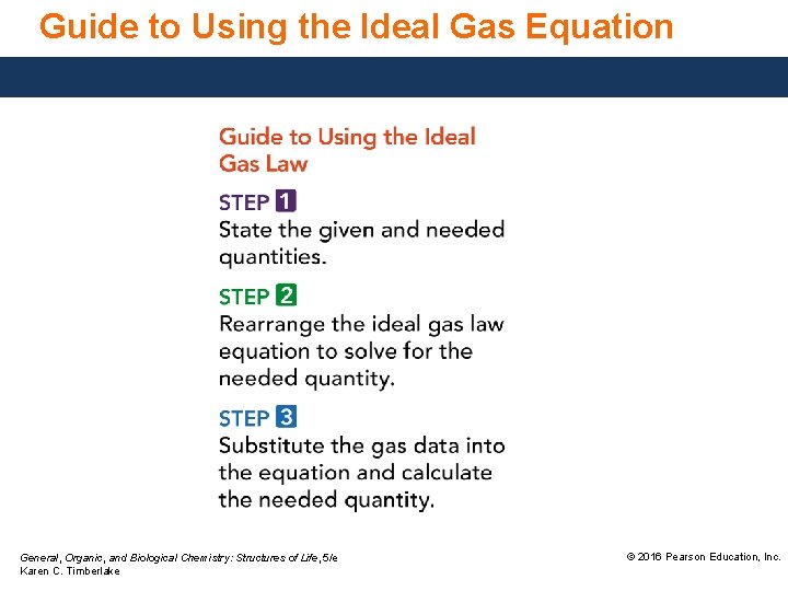 Guide to Using the Ideal Gas Equation General, Organic, and Biological Chemistry: Structures of