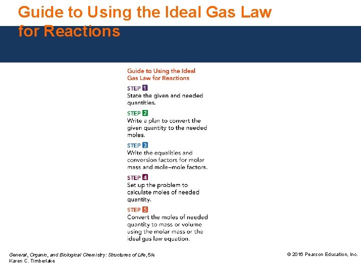 Guide to Using the Ideal Gas Law for Reactions General, Organic, and Biological Chemistry: