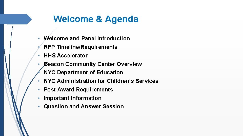 Welcome & Agenda • Welcome and Panel Introduction • RFP Timeline/Requirements • HHS Accelerator