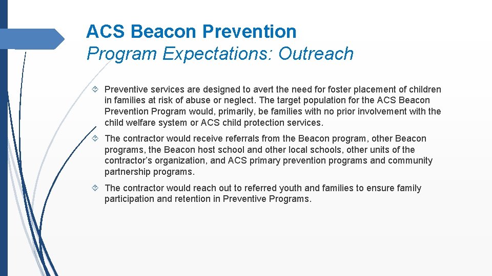 ACS Beacon Prevention Program Expectations: Outreach Preventive services are designed to avert the need