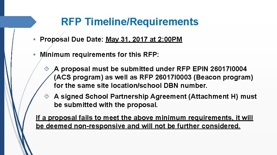 RFP Timeline/Requirements • Proposal Due Date: May 31, 2017 at 2: 00 PM •