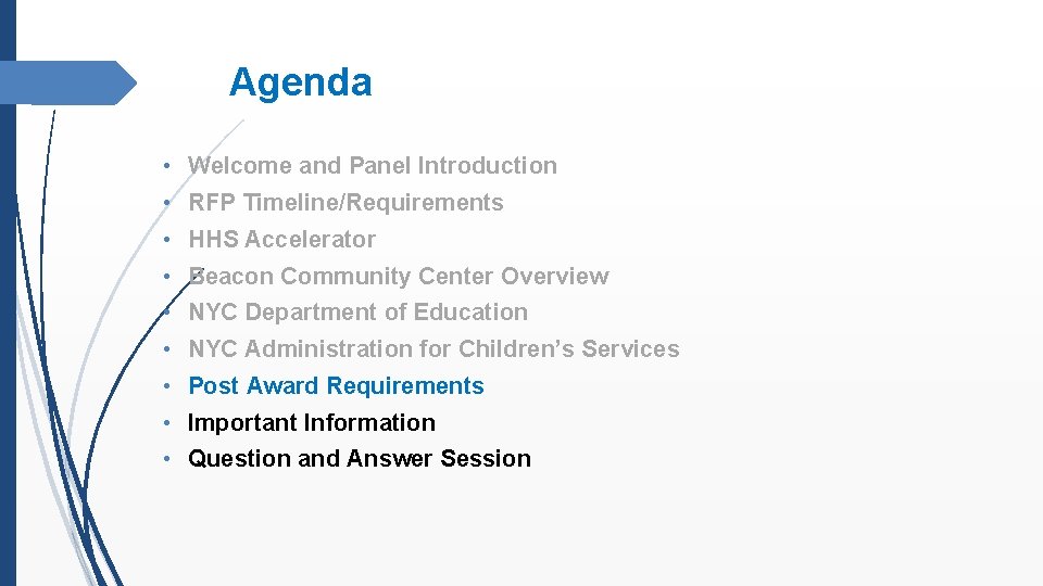 Agenda • Welcome and Panel Introduction • RFP Timeline/Requirements • HHS Accelerator • Beacon