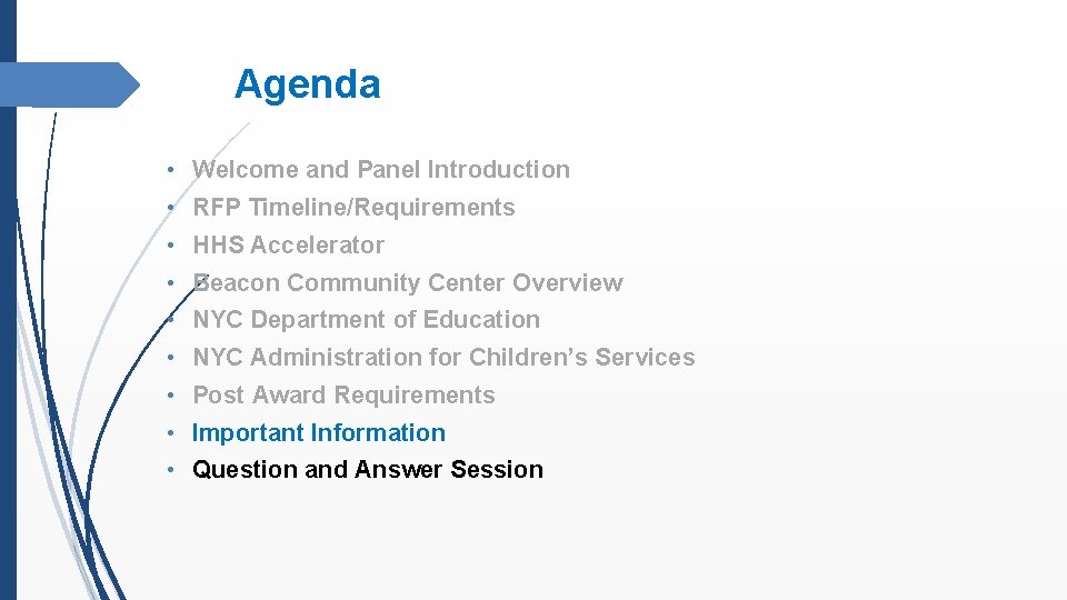 Agenda • Welcome and Panel Introduction • RFP Timeline/Requirements • HHS Accelerator • Beacon