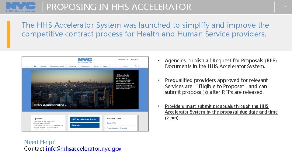 PROPOSING IN HHS ACCELERATOR The HHS Accelerator System was launched to simplify and improve