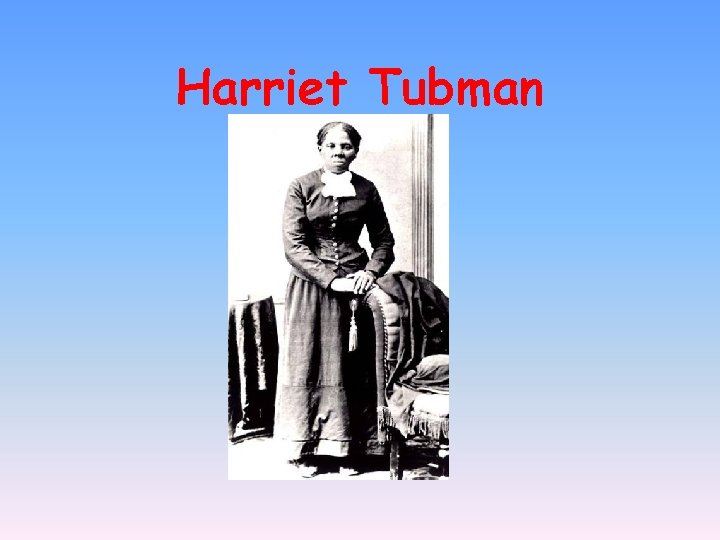 Harriet Tubman 