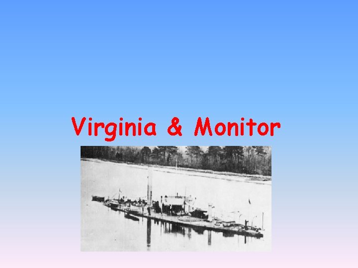 Virginia & Monitor 