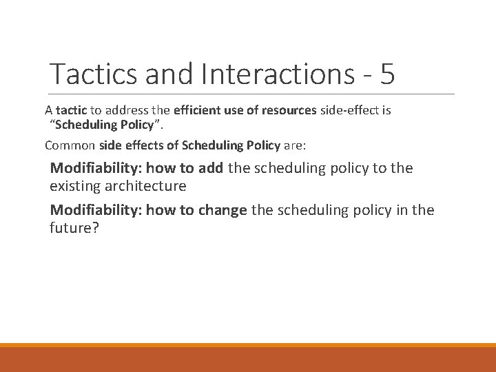 Tactics and Interactions - 5 A tactic to address the efficient use of resources