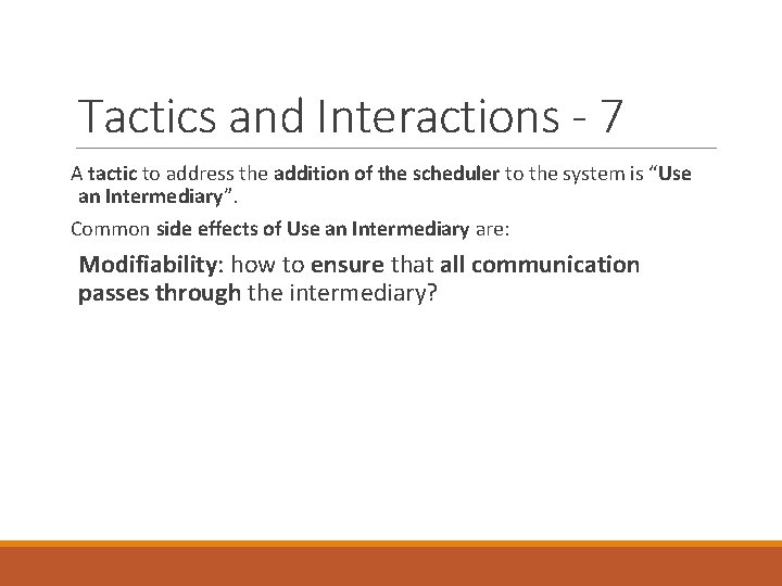 Tactics and Interactions - 7 A tactic to address the addition of the scheduler