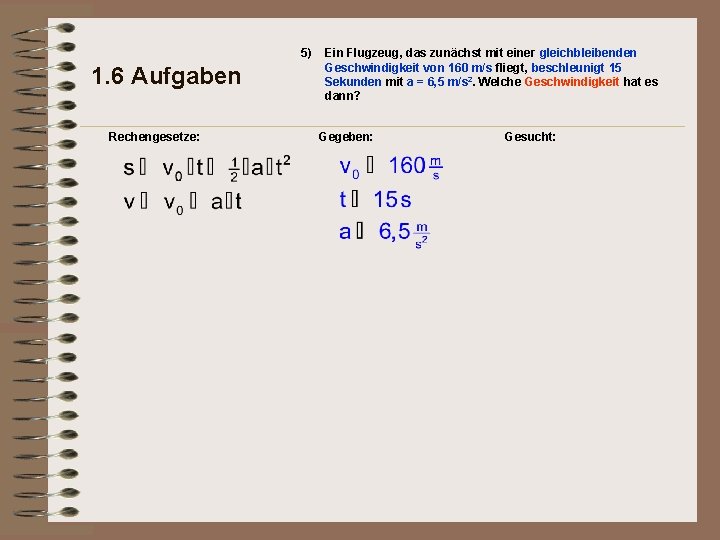 5) 1. 6 Aufgaben Rechengesetze: Ein Flugzeug, das zunächst mit einer gleichbleibenden Geschwindigkeit von