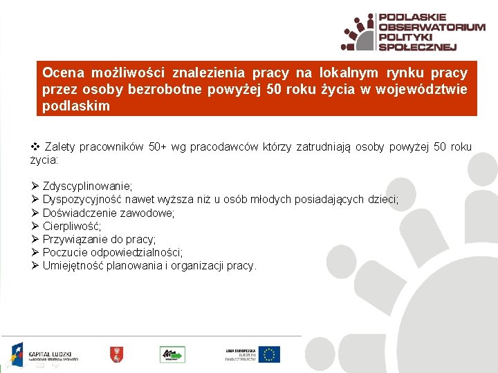 Ocena możliwości znalezienia pracy na lokalnym rynku pracy przez osoby bezrobotne powyżej 50 roku