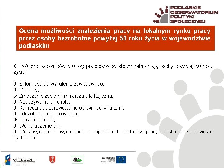 Ocena możliwości znalezienia pracy na lokalnym rynku pracy przez osoby bezrobotne powyżej 50 roku