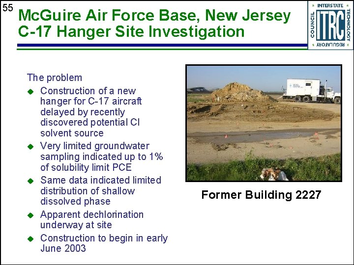 55 Mc. Guire Air Force Base, New Jersey C-17 Hanger Site Investigation The problem
