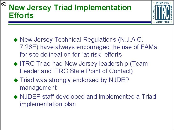 62 New Jersey Triad Implementation Efforts New Jersey Technical Regulations (N. J. A. C.