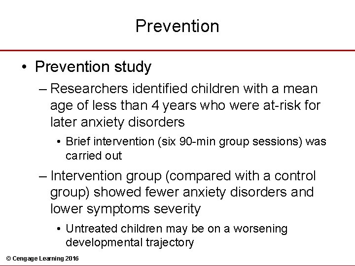 Prevention • Prevention study – Researchers identified children with a mean age of less