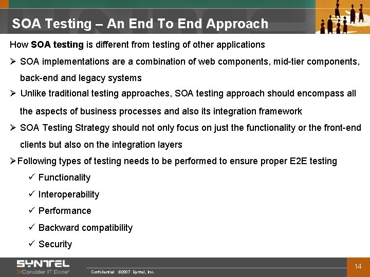 SOA Testing – An End To End Approach How SOA testing is different from
