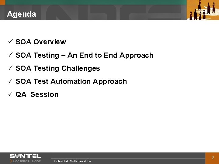 Agenda ü SOA Overview ü SOA Testing – An End to End Approach ü