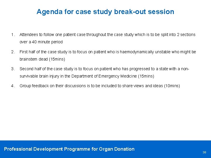 Agenda for case study break-out session 1. Attendees to follow one patient case throughout