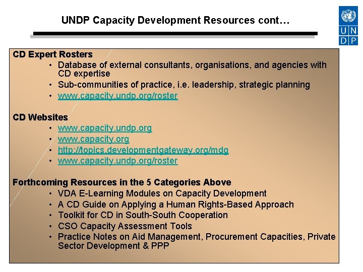 UNDP Capacity Development Resources cont… CD Expert Rosters • Database of external consultants, organisations,