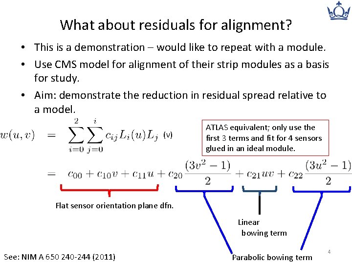 What about residuals for alignment? • This is a demonstration – would like to