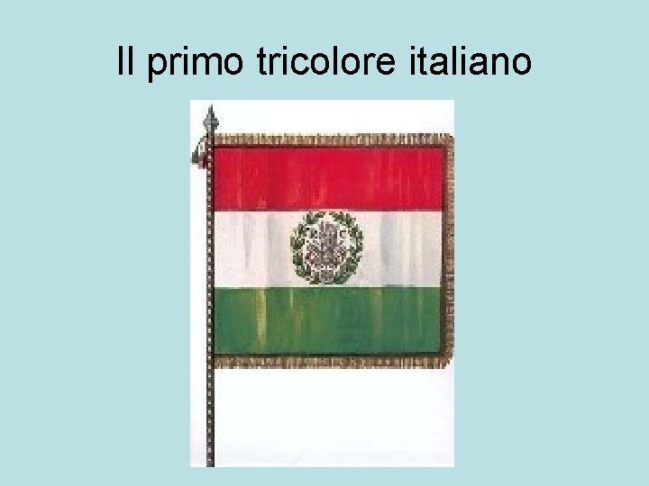 Il primo tricolore italiano 