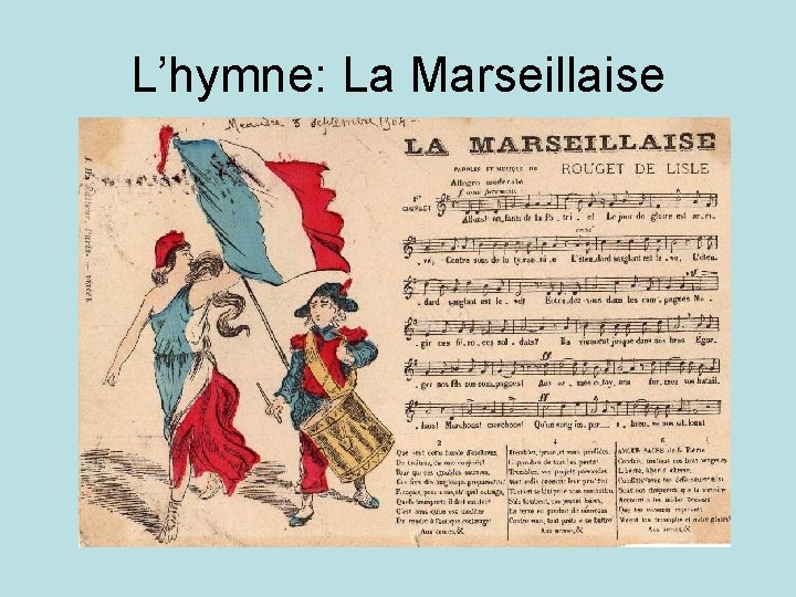 L’hymne: La Marseillaise 