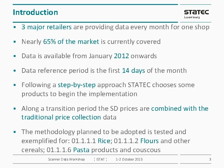 Introduction § 3 major retailers are providing data every month for one shop §