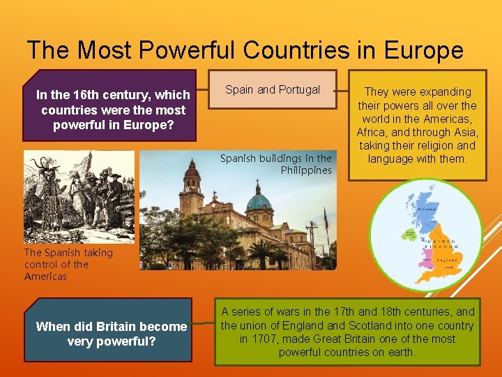 The Most Powerful Countries in Europe In the 16 th century, which countries were