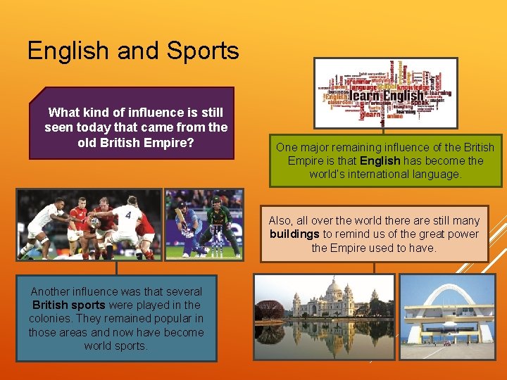 English and Sports What kind of influence is still seen today that came from