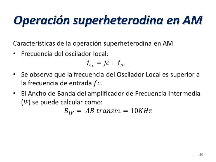 Operación superheterodina en AM • 20 