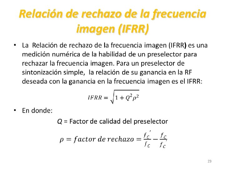 Relación de rechazo de la frecuencia imagen (IFRR) • 23 