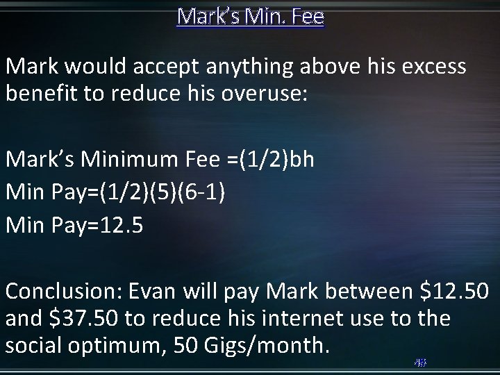 Mark’s Min. Fee Mark would accept anything above his excess benefit to reduce his