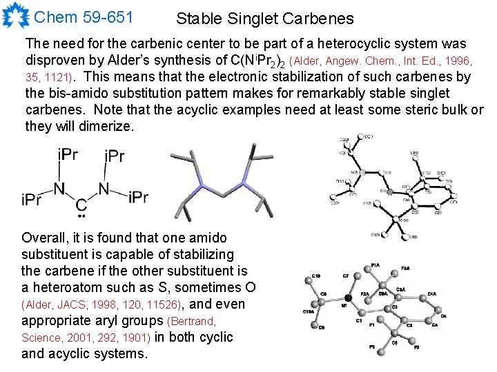 Chem 59 -651 Stable Singlet Carbenes The need for the carbenic center to be