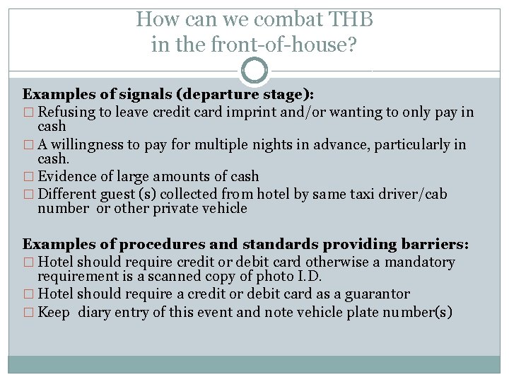 How can we combat THB in the front-of-house? Examples of signals (departure stage): �