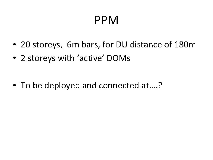 PPM • 20 storeys, 6 m bars, for DU distance of 180 m •