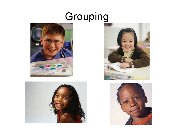 Grouping 