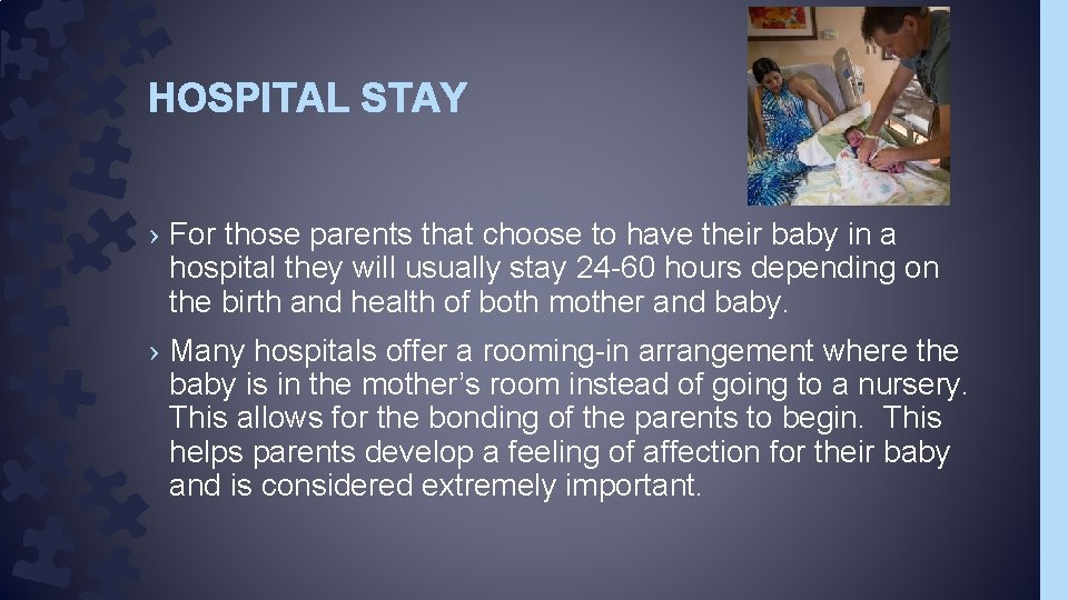 HOSPITAL STAY › For those parents that choose to have their baby in a