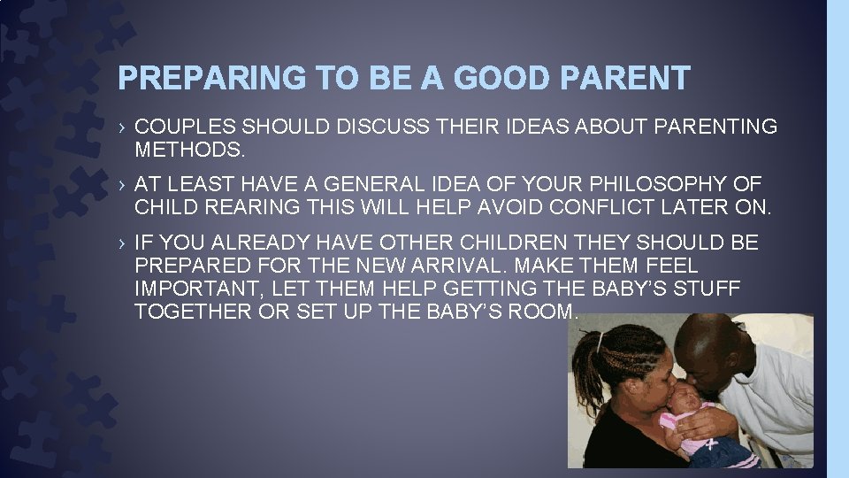 PREPARING TO BE A GOOD PARENT › COUPLES SHOULD DISCUSS THEIR IDEAS ABOUT PARENTING
