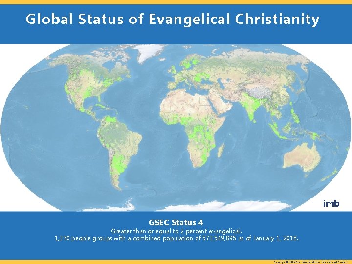 Global Status of Evangelical Christianity imb GSEC Status 4 Greater than or equal to